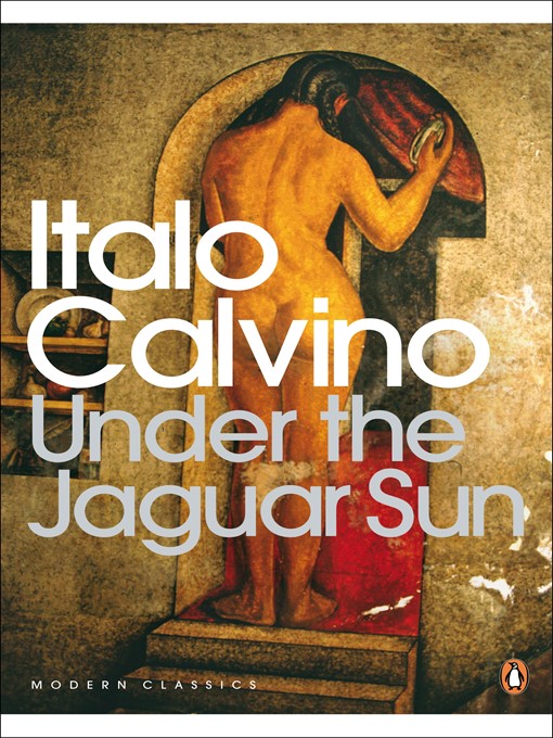 Title details for Under the Jaguar Sun by Italo Calvino - Wait list